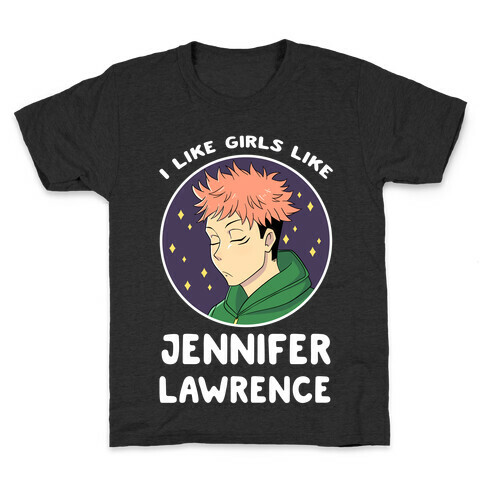 I Like Girls Like Jennifer Lawrence Kids T-Shirt