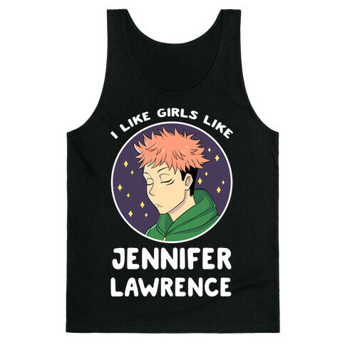 I Like Girls Like Jennifer Lawrence Tank Top