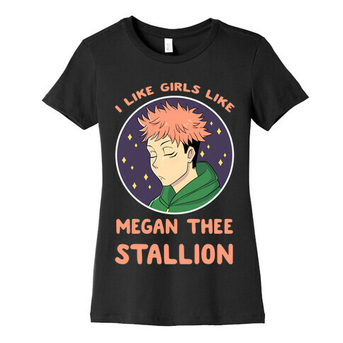 I Like Girls Like Megan Thee Stallion Womens T-Shirt