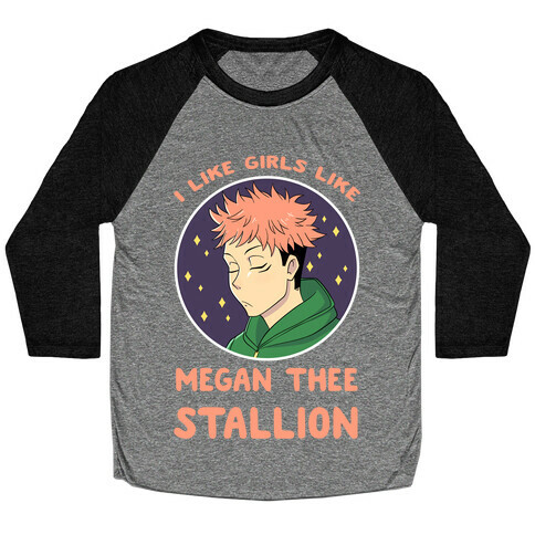 I Like Girls Like Megan Thee Stallion Baseball Tee