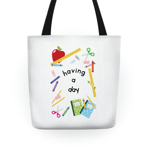 Having A Day Tote
