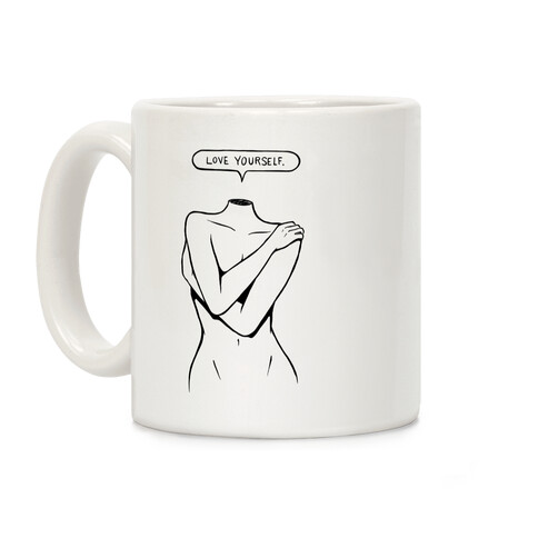 Love Yourself Coffee Mug