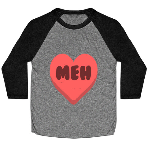 Valentine's Day Heart Meh Baseball Tee