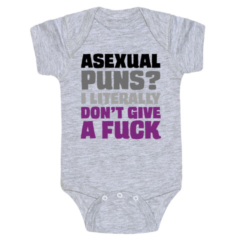 Asexual Puns? I literally Don't Give A F*** Baby One-Piece