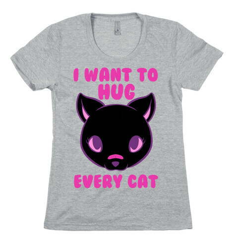 Hug Every Cat Womens T-Shirt