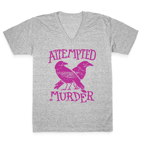 Attempted Murder  V-Neck Tee Shirt