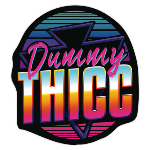 Retro and Dummy Thicc Die Cut Sticker