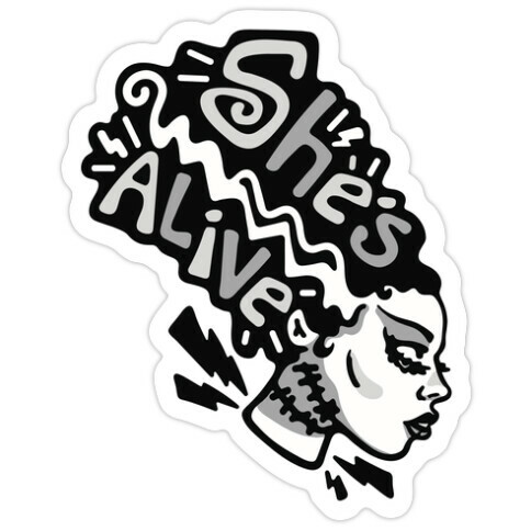 She's Alive Bride of Frankenstein Parody Die Cut Sticker