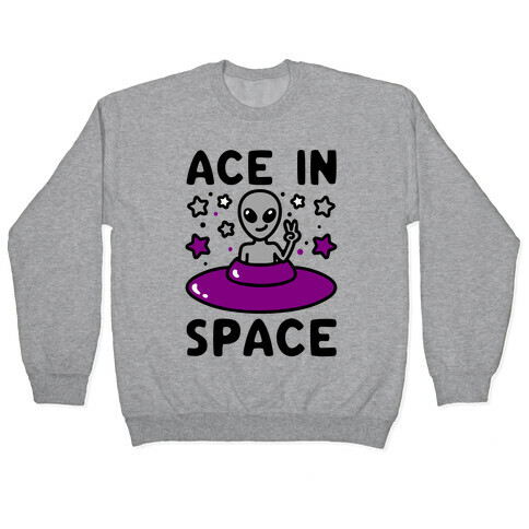 Ace In Space Alien Parody Pullover