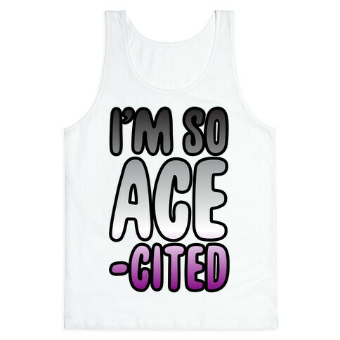 I'm So Ace-cited Tank Top