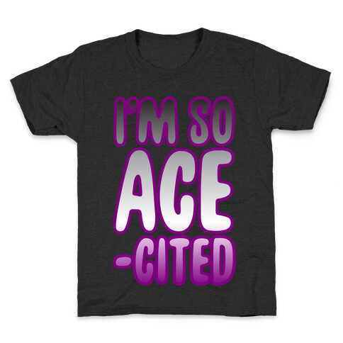 I'm So Ace-cited Kids T-Shirt