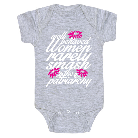 Well Behaved Women Baby One-Piece