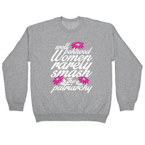 Well Behaved Women Pullover