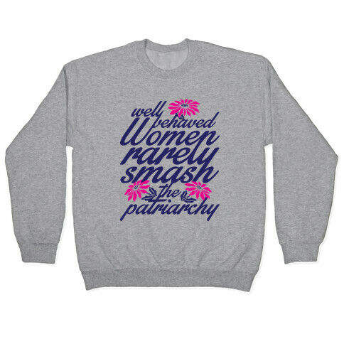 Well Behaved Women Pullover