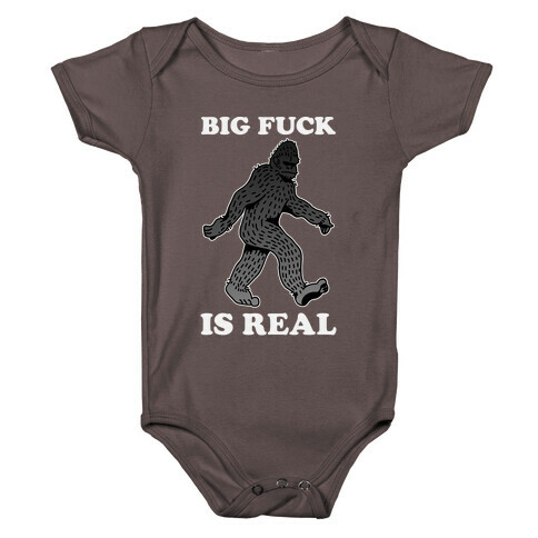 BIG F*** Is Real Baby One-Piece