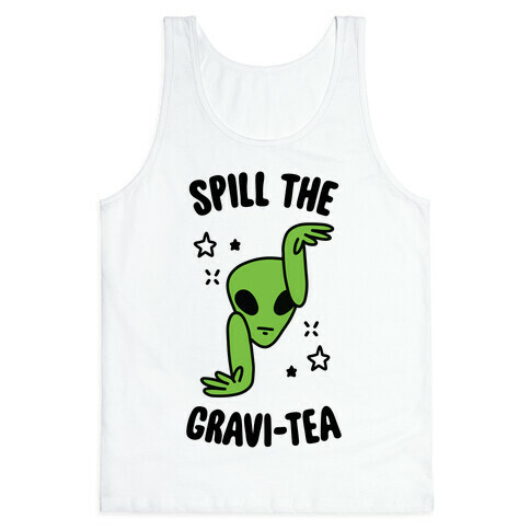 Spill The Gravi-Tea Tank Top