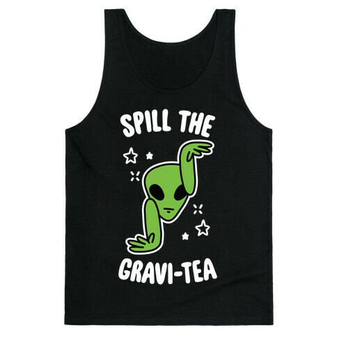 Spill The Gravi-Tea Tank Top