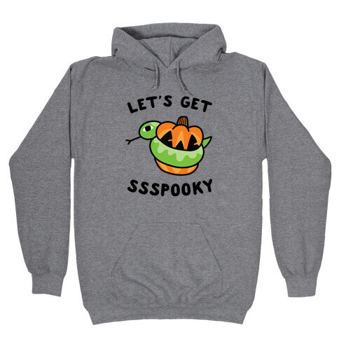 Let's Get Ssspooky Hooded Sweatshirt