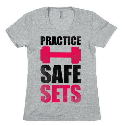 Practice Safe Sets Womens T-Shirt