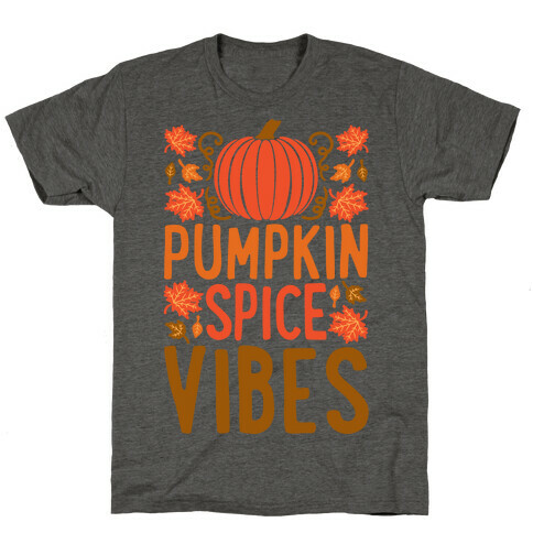 Pumpkin Spice Vibes T-Shirt