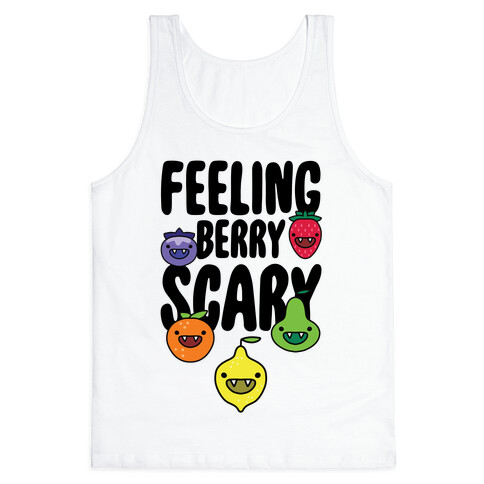 Feeling Berry Scary Tank Top