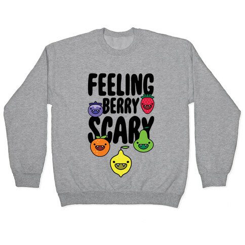 Feeling Berry Scary Pullover