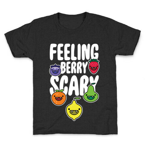 Feeling Berry Scary Kids T-Shirt