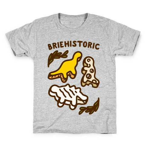 Briehistoric Dinosaur Cheese Parody Kids T-Shirt
