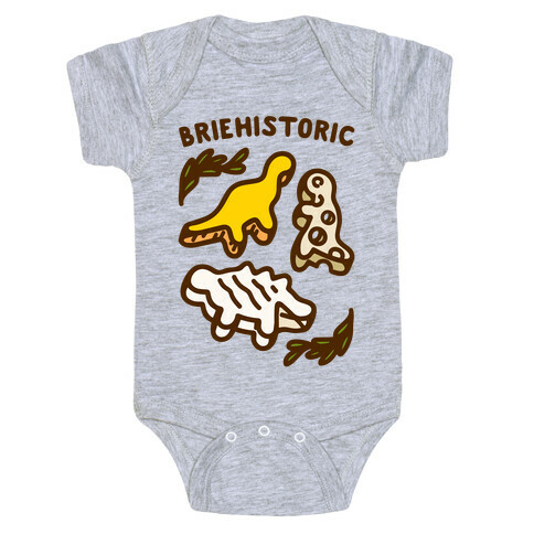 Briehistoric Dinosaur Cheese Parody Baby One-Piece