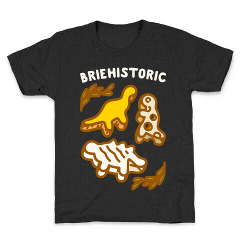 Briehistoric Dinosaur Cheese Parody Kids T-Shirt