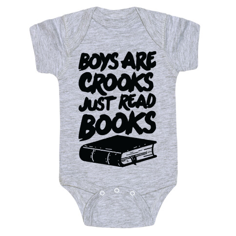 Boys Are Crooks Just Read Books Baby One-Piece