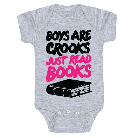 Boys Are Crooks Just Read Books Baby One-Piece