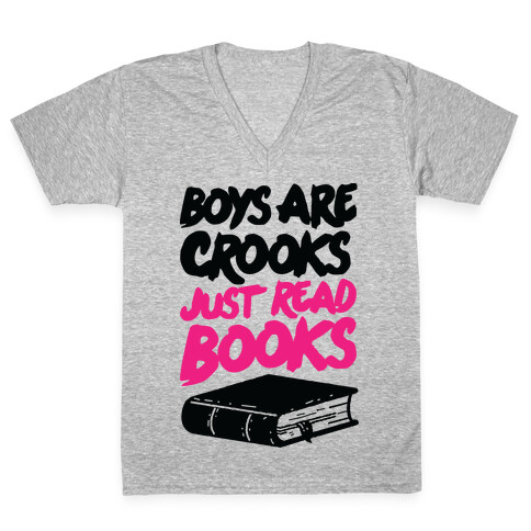 Boys Are Crooks Just Read Books V-Neck Tee Shirt