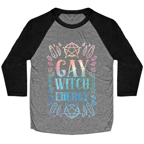 Gay Witch Energy Baseball Tee