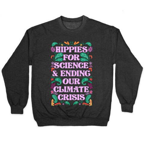 Hippies For Science & Ending Our Climate Crisis Pullover