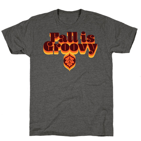 Fall Is Groovy T-Shirt