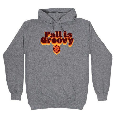Fall Is Groovy Hooded Sweatshirt