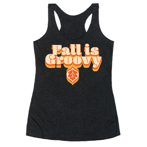 Fall Is Groovy Racerback Tank Top