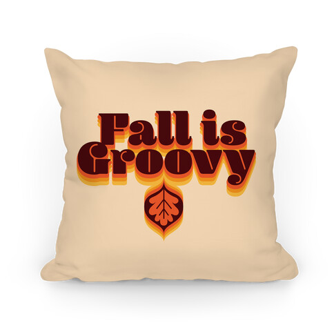 Fall Is Groovy Pillow