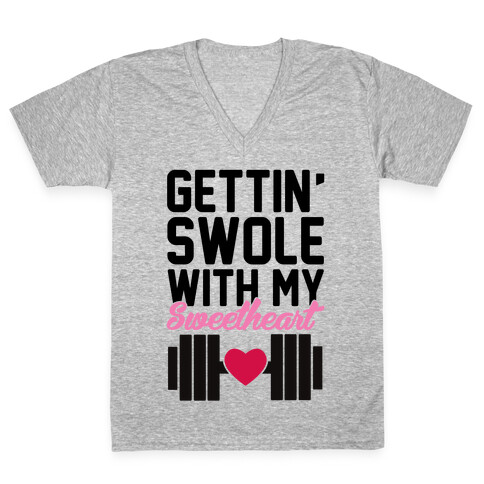 Gettin' Swole With My Sweetheart V-Neck Tee Shirt