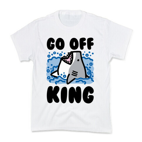 Go Off King Shark Parody Kids T-Shirt