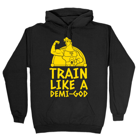 Train Like a Demi-God Hooded Sweatshirt