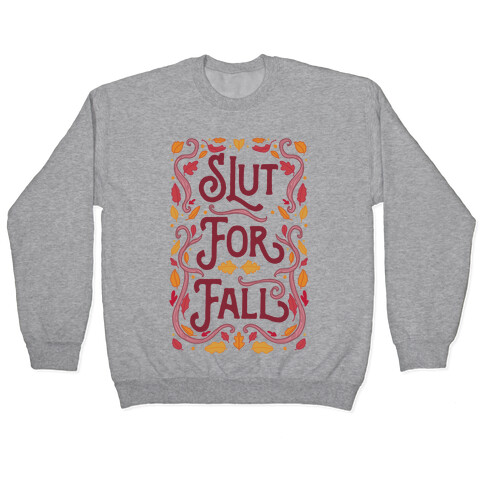 Slut For Fall Pullover