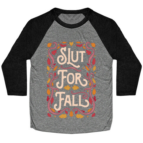 Slut For Fall Baseball Tee