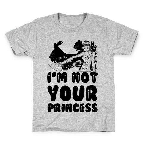 I'm Not Your Princess Yukiko Parody Kids T-Shirt