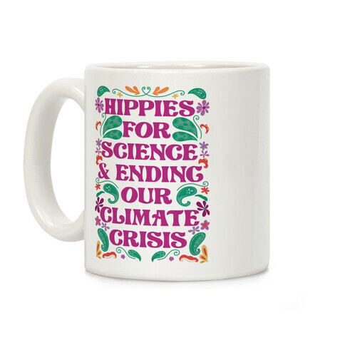 Hippies For Science & Ending Our Climate Crisis Coffee Mug