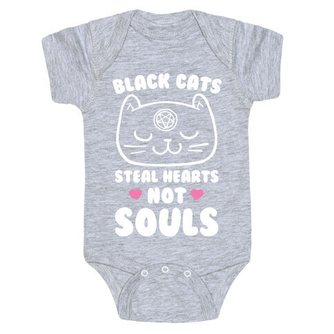 Black Cats Steal Hearts Not Souls Baby One-Piece
