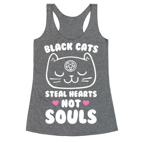 Black Cats Steal Hearts Not Souls Racerback Tank Top