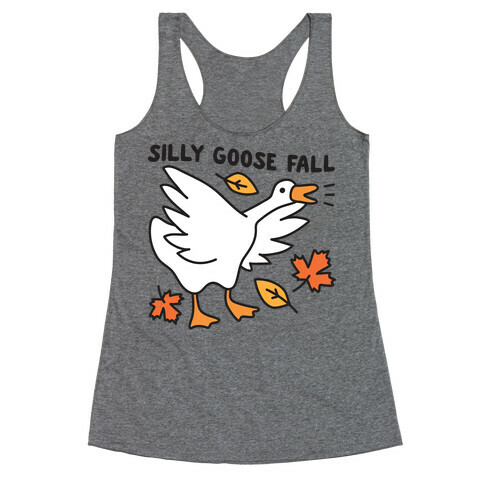 Silly Goose Fall Racerback Tank Top