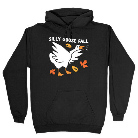 Silly Goose Fall Hooded Sweatshirt